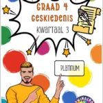 Graad 4 Geskiedenis Kwartaal 3 – (Platinum).opti